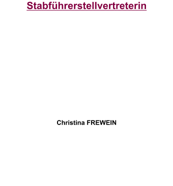 Stabführerstellvertreterin           Christina FREWEIN