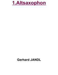 1.Altsaxophon           Gerhard JANDL