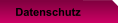 Datenschutz