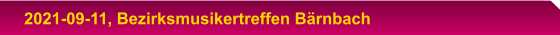 2021-09-11, Bezirksmusikertreffen Bärnbach