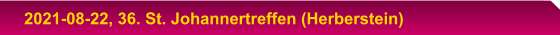 2021-08-22, 36. St. Johannertreffen (Herberstein)