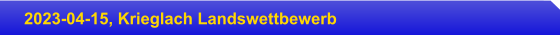 2023-04-15, Krieglach Landswettbewerb